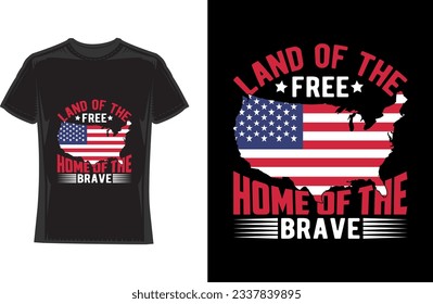 Land of the free home of the brave. U s a T-Shirt Design