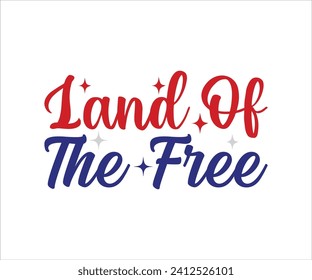 Land Of The Free T-shirt, 4th Of July T-shirt, All American Mom svg,Independence day, American Girl, Happy 4th Of Julysvg, America shirt, Usa Flag, All American T-shirt, Cut File for Cricut