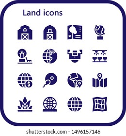 land icon set. 16 filled land icons.  Simple modern icons about  - Barn, Map, Globe, Landscape, Earth globe, Field, Farm, Fertilization, Grass