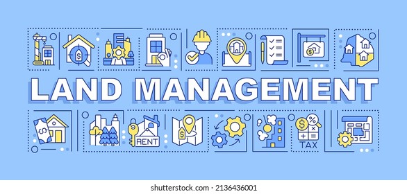 Land management word concepts blue banner. Property development. Real estate. Infographics with icons on color background. Isolated typography. Vector illustration with text. Arial-Black font used
