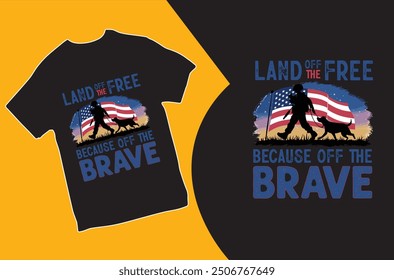 Land off the free Because off the Brave. T-shirt Design. Vector illustration. Veteran T-shirt