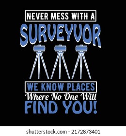 land surveyor typography and t shirt design