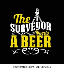 land surveyor typography and t shirt design