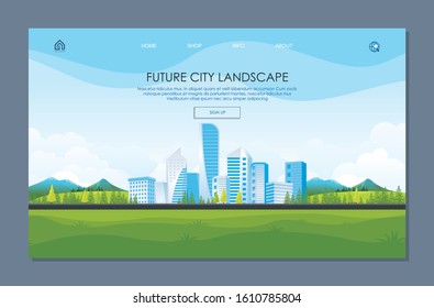 Landing page. With Beautiful Nature Landscape theme with cityscape or future city, mountain, trees, cloud and sky
