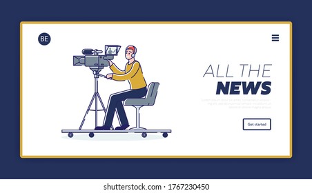 Landing page with news video operator filming reportage or studio show sitting. Film maker or tv channel cameraman shooting. Video production backstage concept. Linear vector illustration