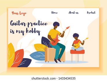 Landing Page Presentation Promoting Love to Music. Guitar Practicing is my Hobby Promo Lettering. Afro American Father and Son, Teacher and Pupil Play String Instrument. Flat Illustration Vector