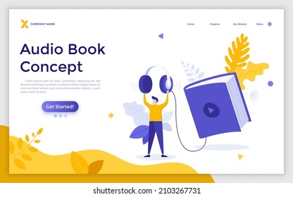 Landing page template with person holding headphones connected to book with play button. Concept of app for listening to digital audiobooks and podcasts, audio literature. Flat vector illustration.