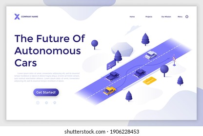 Landing page template with self-driving automobiles riding along road or highway. Concept of future of autonomous vehicles, driverless car technology. Modern isometric vector illustration for website.