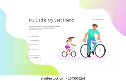 Landing web page template My Dad is my Best Friend. Father teaches daughter cycling. Flat Art Vector illustration