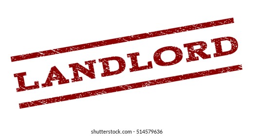 Landlord watermark stamp. Text caption between parallel lines with grunge design style. Rubber seal stamp with scratched texture. Vector dark red color ink imprint on a white background.