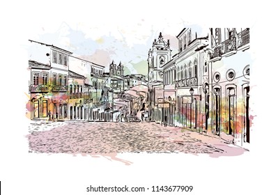 Landmark and building view of The Historic Center of Salvador, Bahia, Brazil. Watercolor splash with hand drawn sketch illustration in vector.