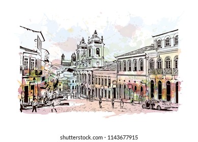 Landmark and building view of The Historic Center of Salvador, Bahia, Brazil. Watercolor splash with hand drawn sketch illustration in vector.