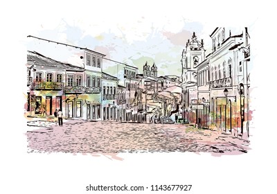 Landmark and building view of The Historic Center of Salvador, Bahia, Brazil. Watercolor splash with hand drawn sketch illustration in vector.