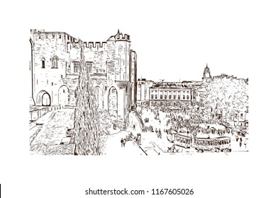 Landmark with building view of The Palais des Papes is a historical palace located in Avignon, southern France. Hand drawn sketch illustration in vector.