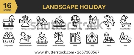 Landscape Holiday icon set. Includes landscape, holiday, nature, travel, sky, and More. Outline icons vector collection.