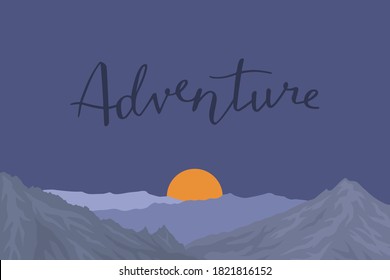 Landscape with mountains and sunset. Travel. Adventure. The lettering "adventure". Vector illustration