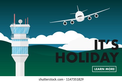 Landscape view of plane(airplane) flying with air traffic control (ATC) tower and copy space for text "it's holiday"