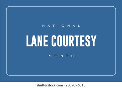 Lane Courtesy Month background template Holiday concept