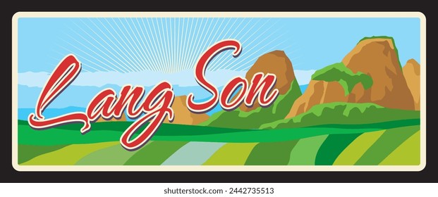 Ciudad de Lang Son en Vietnam, ciudad vietnamita con paisaje natural. Placa de viaje vectorial, signo de lata vintage, postal de bienvenida retro o cartel. Provincia o territorio con montañas y campos