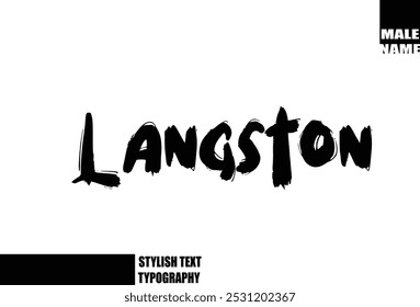 Langston Bold Grunge And Rough Brush Text Typography Of Baby Boy Name 