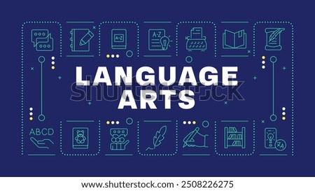 Language arts dark blue word concept. School subject. Writing and reading skills. Literature. Horizontal vector image. Headline text surrounded by editable outline icons