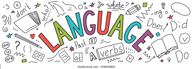 Language. Language hand drawn doodles and lettering on white background. Education vector illustration.