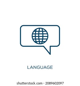 language icon. Thin linear language outline icon isolated on white background. Line vector language sign, symbol for web and mobile