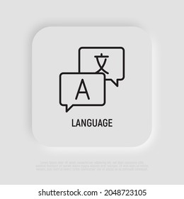 Language thin line icon, two speech bubbles. Modern vector illustration of translator.
