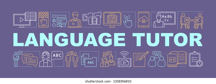 Language tutor word concepts banner. Video tutorials, courses, speaking club. Foreign language learning. Isolated lettering typography idea with linear icons. Presentation. Vector outline illustration