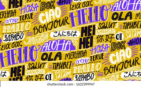 Languages pattern. Word hello in english, spanish hola, french bonjur. International background with chinese nihao, hawaiian aloha, russian privet. Vector wallpaper texture for hostel