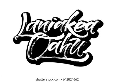Laniakea Oahu. Sticker. Modern Calligraphy Hand Lettering for Silk Screen Printing
