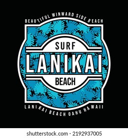 Lanikai beach surf, typography graphic design, for t-shirt prints, vector illustration