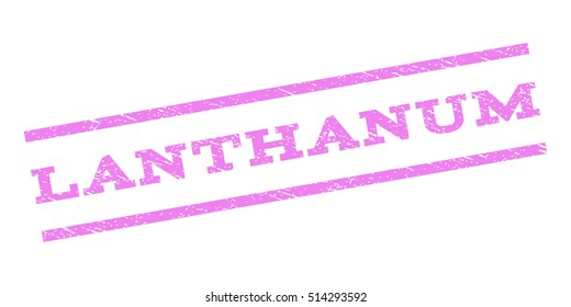 Lanthanum watermark stamp. Text tag between parallel lines with grunge design style. Rubber seal stamp with dust texture. Vector violet color ink imprint on a white background.