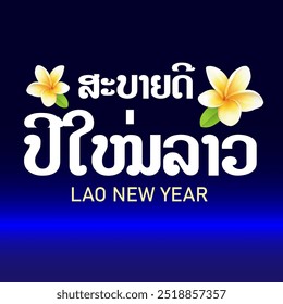 Festival de Songkran de Ano Novo do Laos. Tradução: Feliz Ano Novo