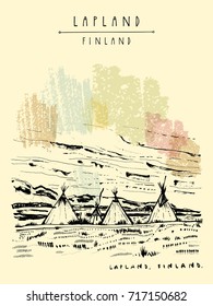 Lapland, Finland. Natural tundra landscape with traditional lavvu tents in wilderness. Temporary dwellings used by the Sami people of Scandinavia similar to American tipi. Hand drawn postcard. Vector