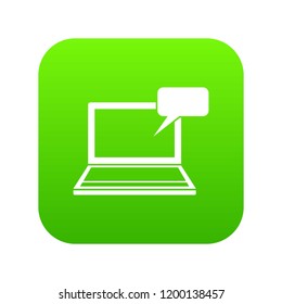 Laptop with bubble speech icon digital green for any design isolated on white vector illustration
