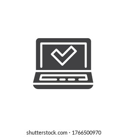 Laptop with check mark vector icon. filled flat sign for mobile concept and web design. Laptop approved, confirm screen glyph icon. Symbol, logo illustration. Vector graphics