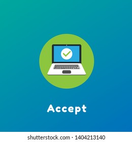 Laptop with checkmark or tick notification. Accept or approve checkmark. flat design.