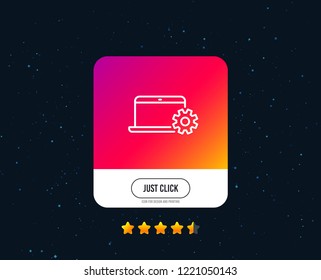 Laptop computer icon. Notebook Service sign. Portable personal computer symbol. Web or internet line icon design. Rating stars. Just click button. Laptop vector