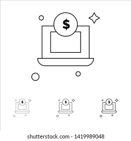 Laptop, Dollar, Money Bold and thin black line icon set