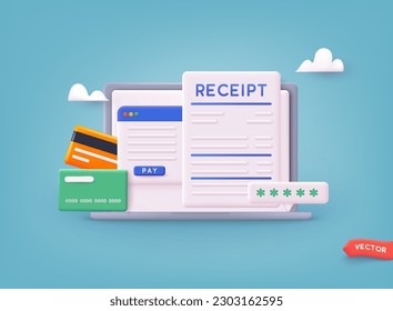 Laptop with electronic receipt. Mobile Banking App, Internet Shoping. 3D Web Vector Illustrations.