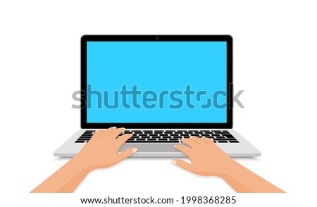 Laptop and hands typing on keyboard. Human working on laptop. Notebook blank screen for text space. Workplace.