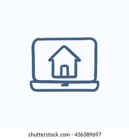 Laptop with home on the screen vector sketch icon isolated on background. Hand drawn Laptop with home on the screen icon. Laptop with home on the screen sketch icon for infographic, website or app.