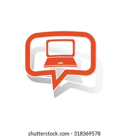 Laptop message sticker, orange chat bubble with image inside, on white background