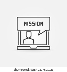 Laptop and mission vector concept icon or sign in thin line style 