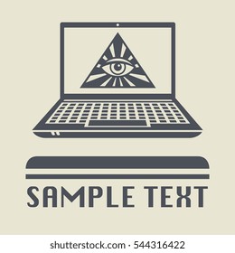 Laptop or notebook computer with Eye Of Providence icon or sign, vector illustration