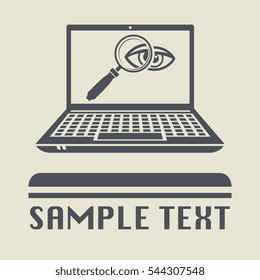 Laptop or notebook computer with Magnifying glass and eye icon or sign, vector illustration