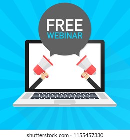 Laptop notebook computer screen. Hand holding megaphone. Free webinar text in speech bubble. Vector stock illustration.