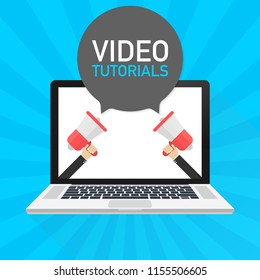 Laptop notebook computer screen. Hand holding megaphone. Video tutorials text in speech bubble. Vector stock illustration.