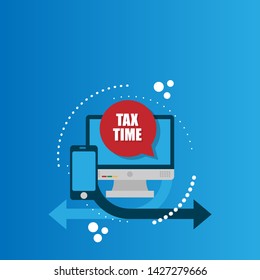 Laptop notebook computer screen and sign Tax Time.white Tax Time text in speech bubble and shadow